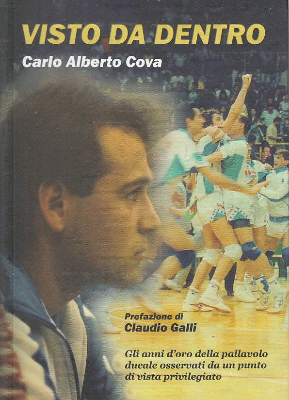LS- VISTO DA DENTRO - CARLO ALBERTO COVA - MATTIOLI --- 2011 - B - YDS183
