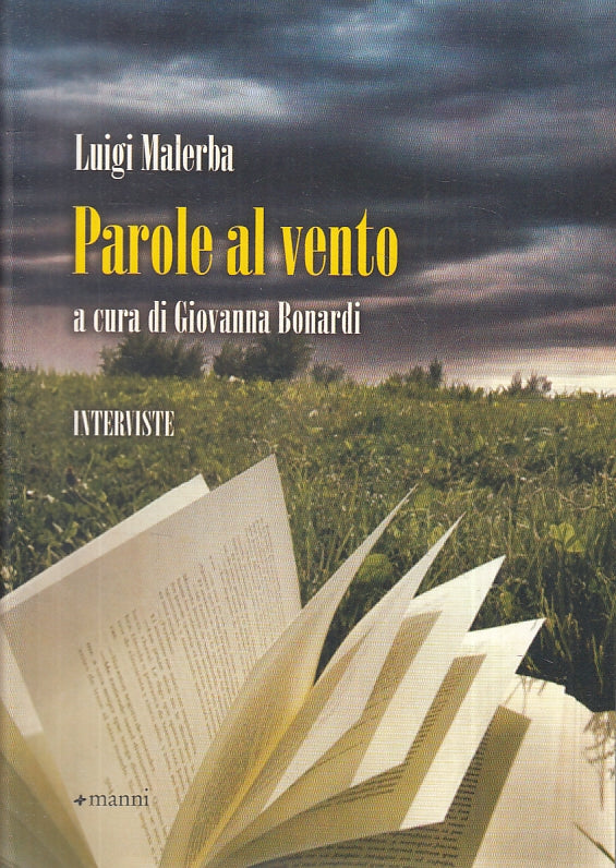 LN- PAROLE AL VENTO - LUIGI MALERBA - MANNI - INTERVISTE -- 2008 - B - ZFS279