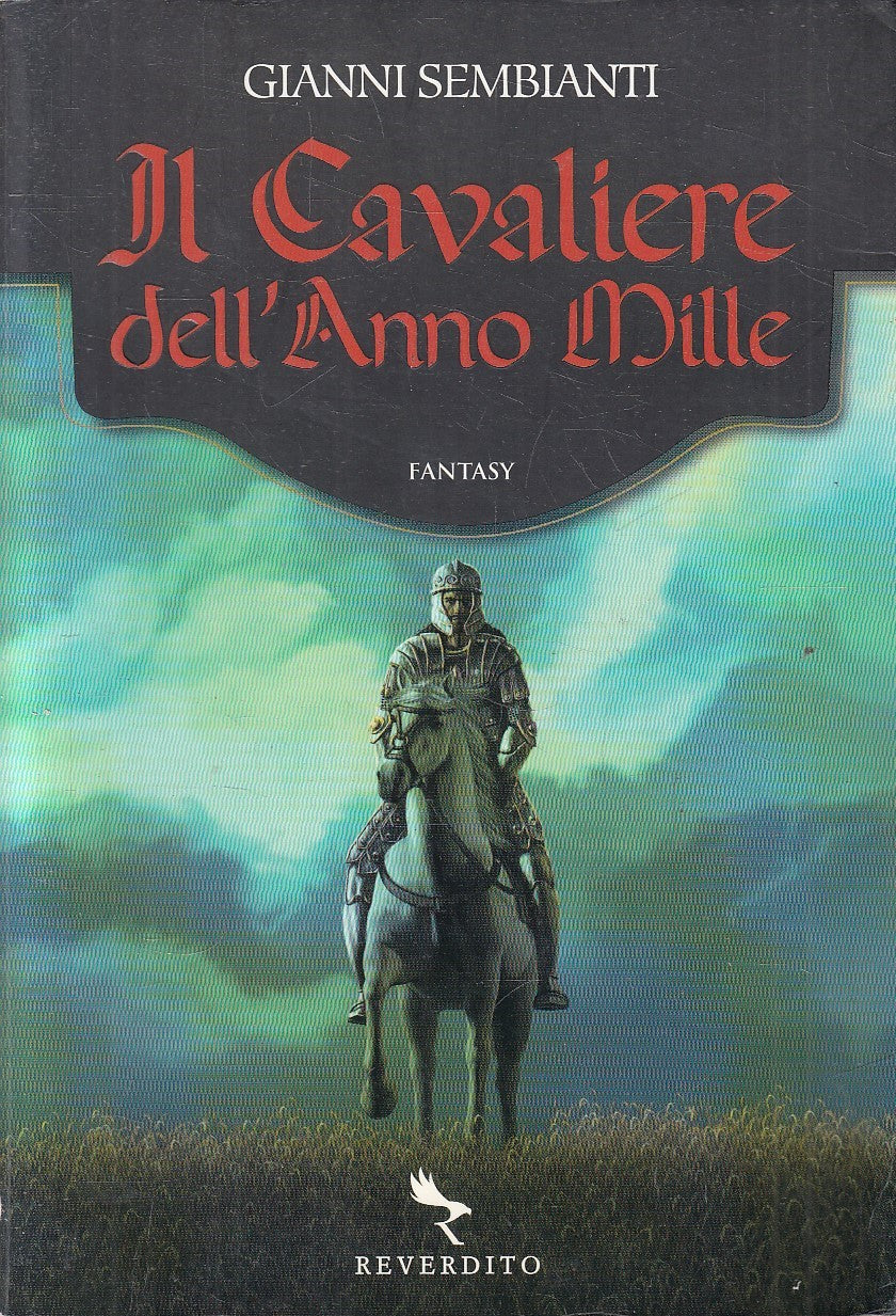 IL CAVALIERE DELL'ANNO MILLE - SEMBIANTI - REVERDITO FANTASY - B - JXS132