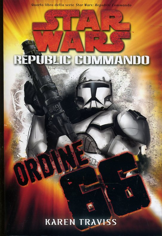 LF- STAR WARS REPUBLIC COMMANDOS ORDINE 86 NUOVO- TRAVISS ---- 2015 - B - YDS999