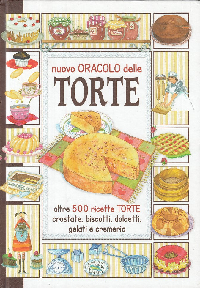 Nuovo oracolo delle torte - Zanocelli - Del Baldo - 1a ed.- illustrato- ZFS107