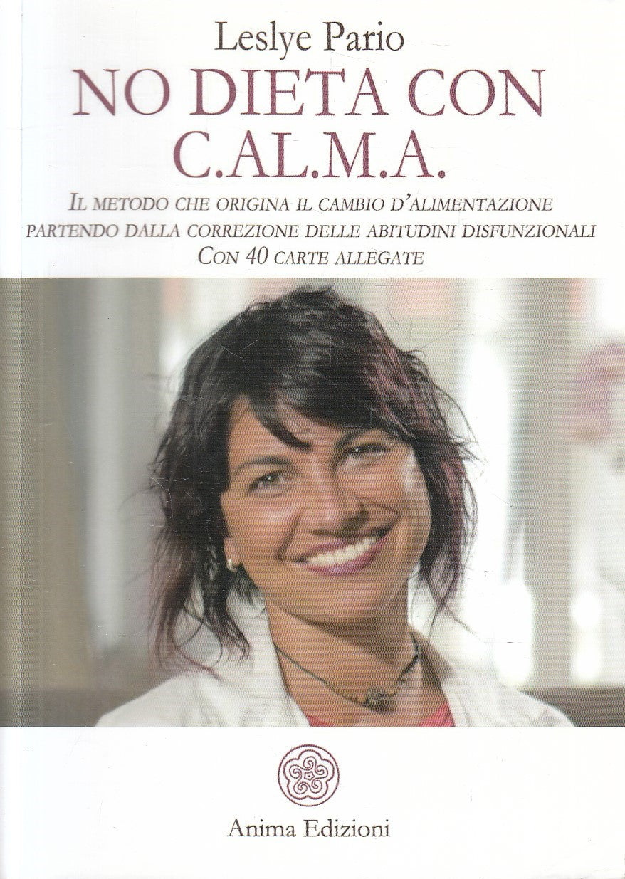 LZ- NO DIETA CON C.AL.M.A. METODO- LESLYE PARIO- ANIMA-- 1a ED.- 2019- B- YFS329