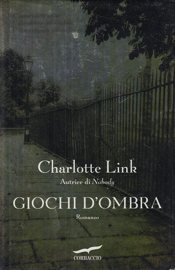 LG- GIOCHI D'OMBRA - CHARLOTTE LINK - CORBACCIO --- 2014 - CS - YDS494
