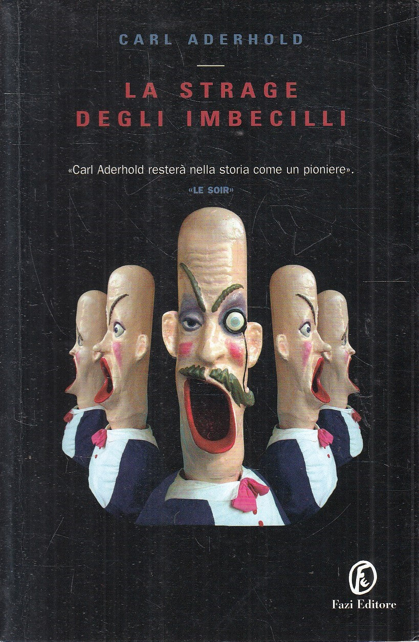 LN2- LA STRAGE DEGLI IMBECILLI - CARL ADERHOLD - FAZI VELE - B - JXS290