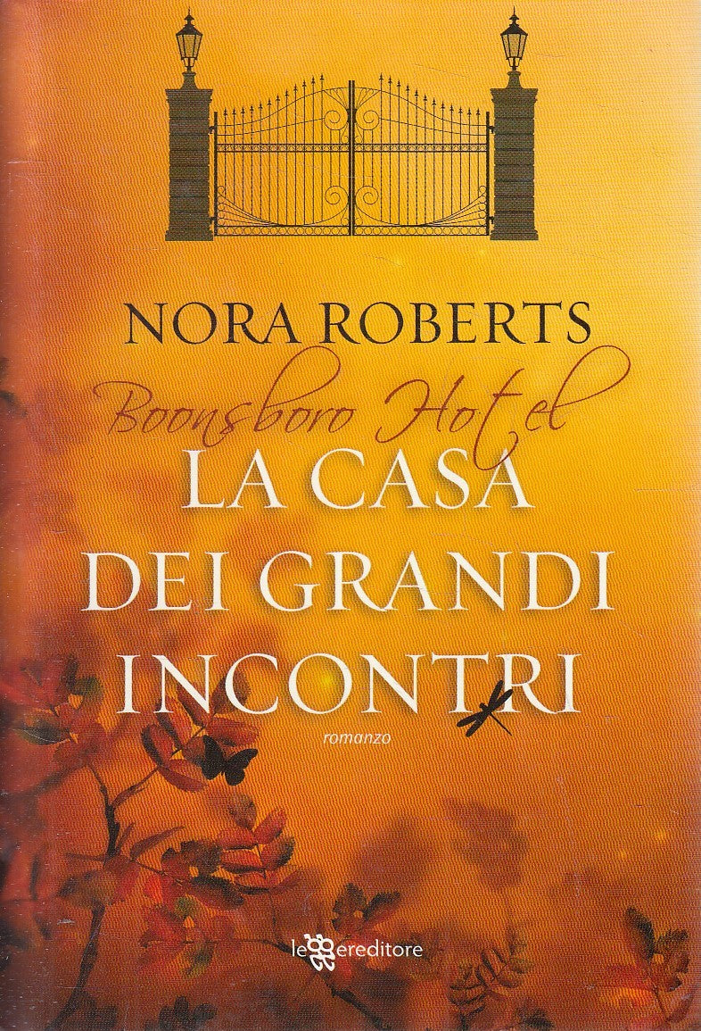 LN2- LA CASA DEI GRANDI INCONTRI - NORA ROBERTS - LEGGERE - CS - JXS241