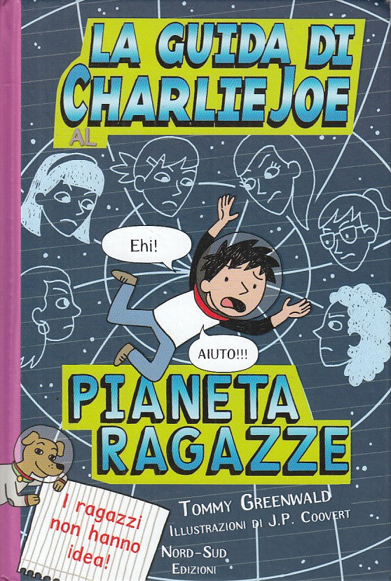 LN- GUIDA CHARLIE JOE PIANETA RAGAZZE- GREENWALD- NORD SUD --- 2015 - C - ZFS199