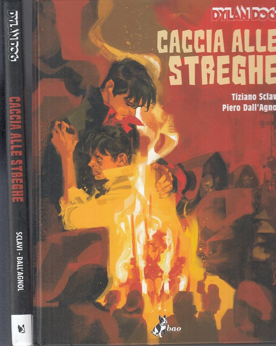 LB- DYLAN DOG CACCIA ALLE STREGHE VARIANT - SCLAVI DELL'AGNOL- BAO- 2015- C- TMX