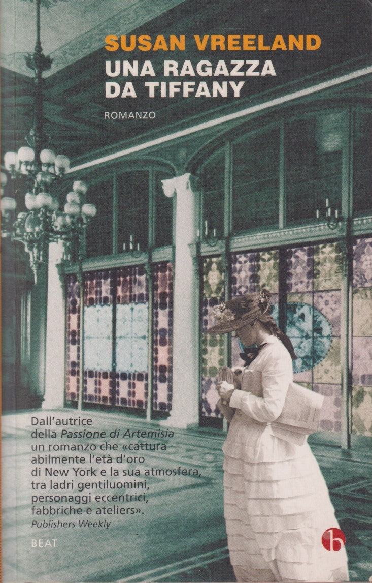 Una ragazza da Tiffany - Susan Vreeland - Beat - JXS277