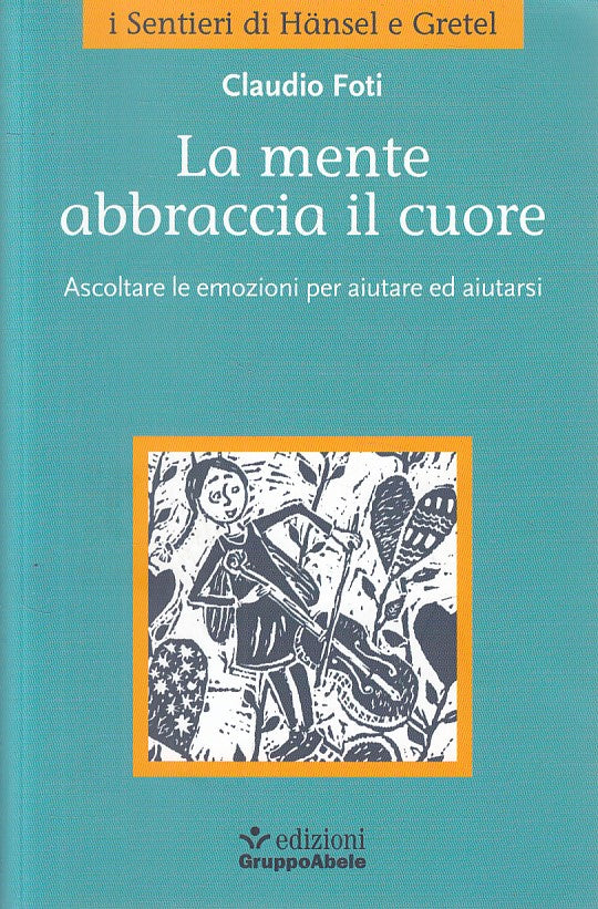 LS- LA MENTE ABBRACCIA IL CUORE - FOTI - GRUPPO ABELE --- 2012 - B - YFS183