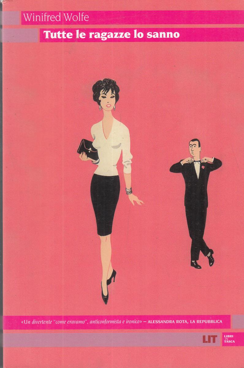 LN2- TUTTE LE RAGAZZE LO SANNO - WINIFRED WOLFE - LIT - B - JXS97