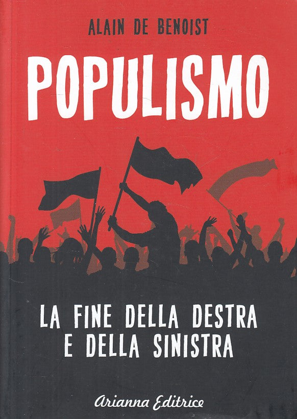 LS- POPULISMO LA FINE DELLA DESTRA E SINISTRA -- ARIANNA --- 2017 - B - YFS167