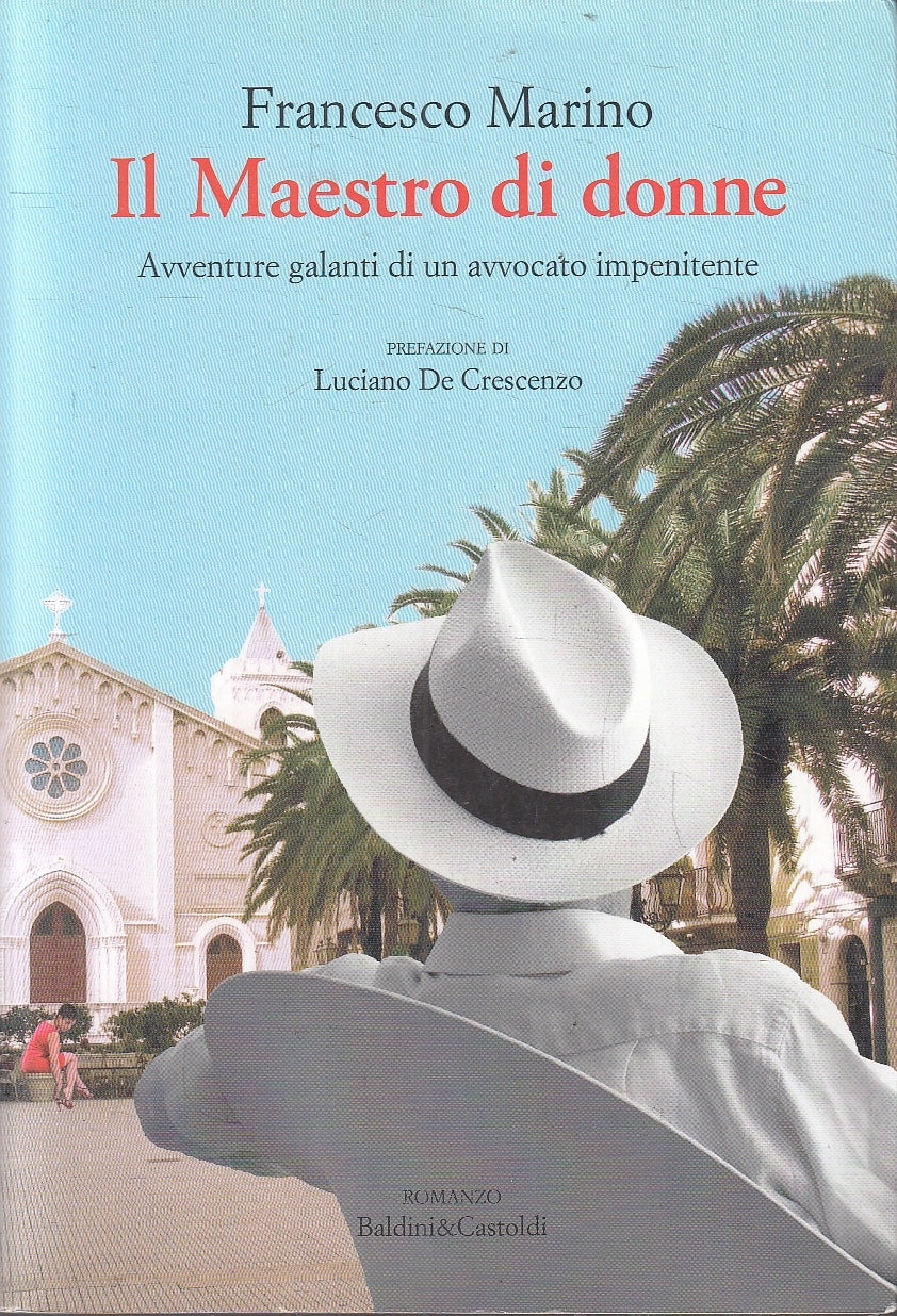 Il maestro di donne - Francesco Marino - Baldini&Castoldi - JXS161