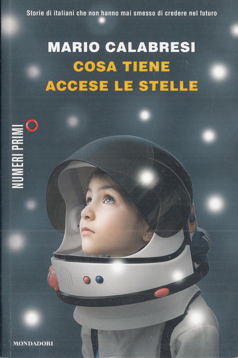 LN2- COSA TIENE ACCESE LE STELLE - CALABRESI - MONDADORI NUMERI PRIMI - B- JXS46