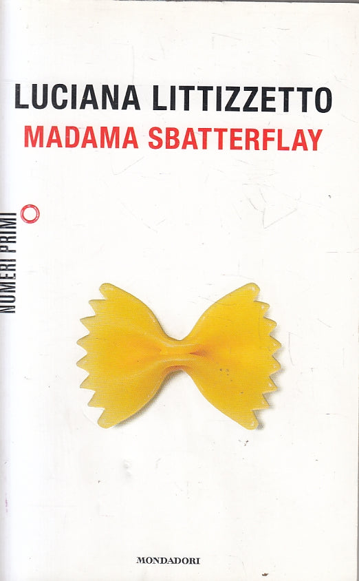 LN2- MADAMA SBATTERFLAY - LITTIZZETTO - MONDADORI - B - JXS153