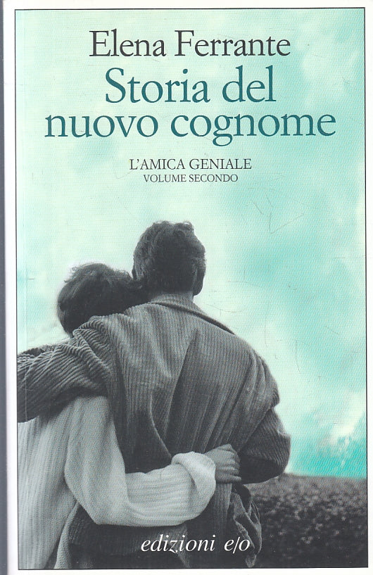 LN- STORIA DEL NUOVO COGNOME AMICA GENIALE 2- ELENA FERRANTE- E/O---- B - ZFS290