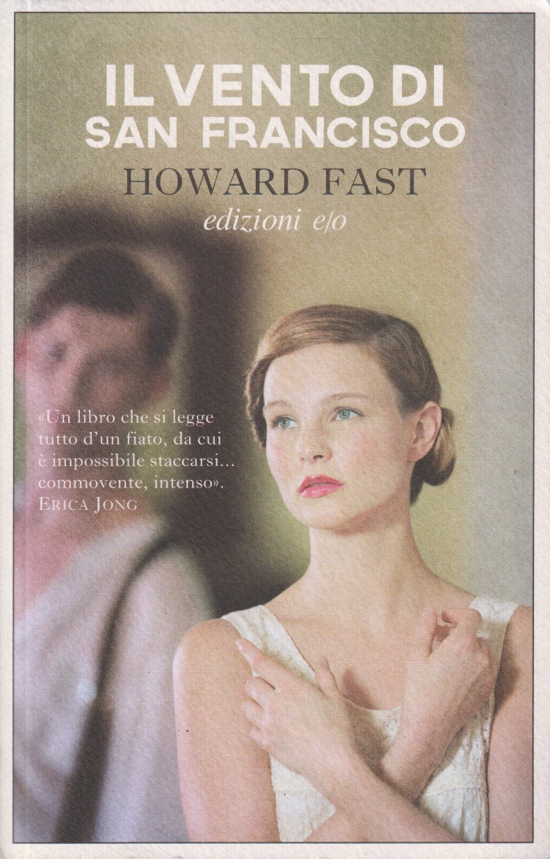 Il vento di San Francisco - Howard Fast - e/o Intramontabili - JXS306