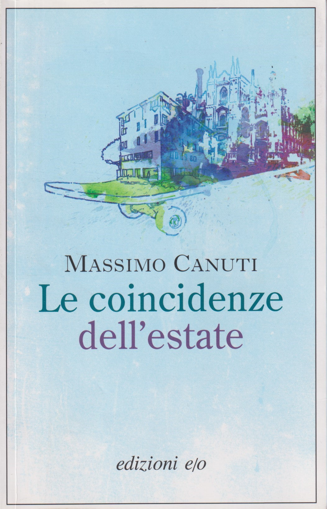 Le coincidenze dell'estate - Canuti - e/o Dal mondo Italia - 2016 - ZFS113