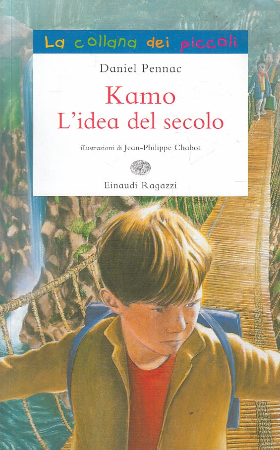 LN2- KAMO L'IDEA DEL SECOLO - PENNAC - EINAUDI RAGAZZI - B - JXS154
