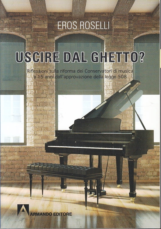 Uscire dal ghetto? - Eros Rosselli - Armando - 1a ed. - ZFS207