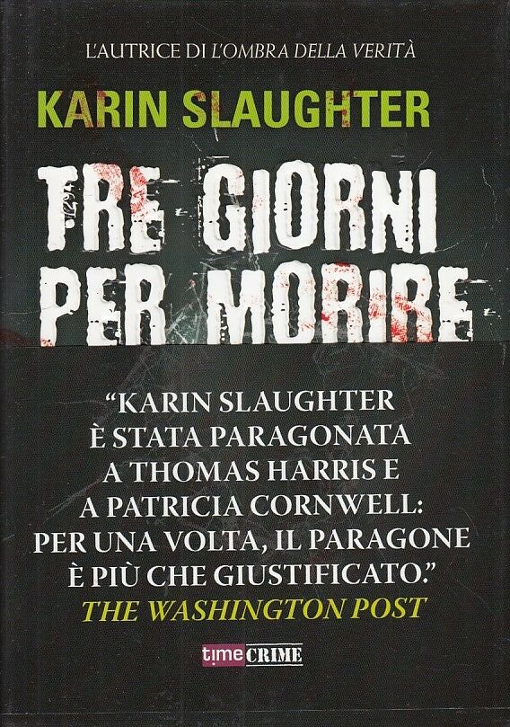 LG- TRE GIORNI PER MORIRE- SLAUGHTER- TIMECRIME-- 1a ED.- 2012- CS- YFS399
