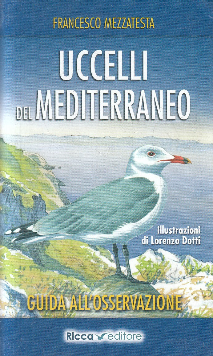 LZ- UCCELLI DEL MEDITERRANEO GUIDA - MEZZATESTA - RICCA --- 2017 - B - YFS33