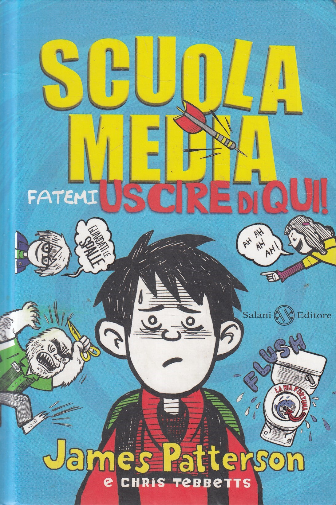SCUOLA MEDIA FATEMI USCIRE DI QUI - PATTERSON TEBBETTS - SALANI - C- JXS241