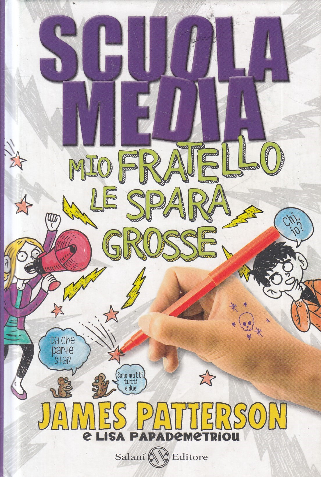 LN2- SCUOLA MEDIA MIO FRATELLO LE SPARA GROSSE - PATTERSON - SALANI - C - JXS241