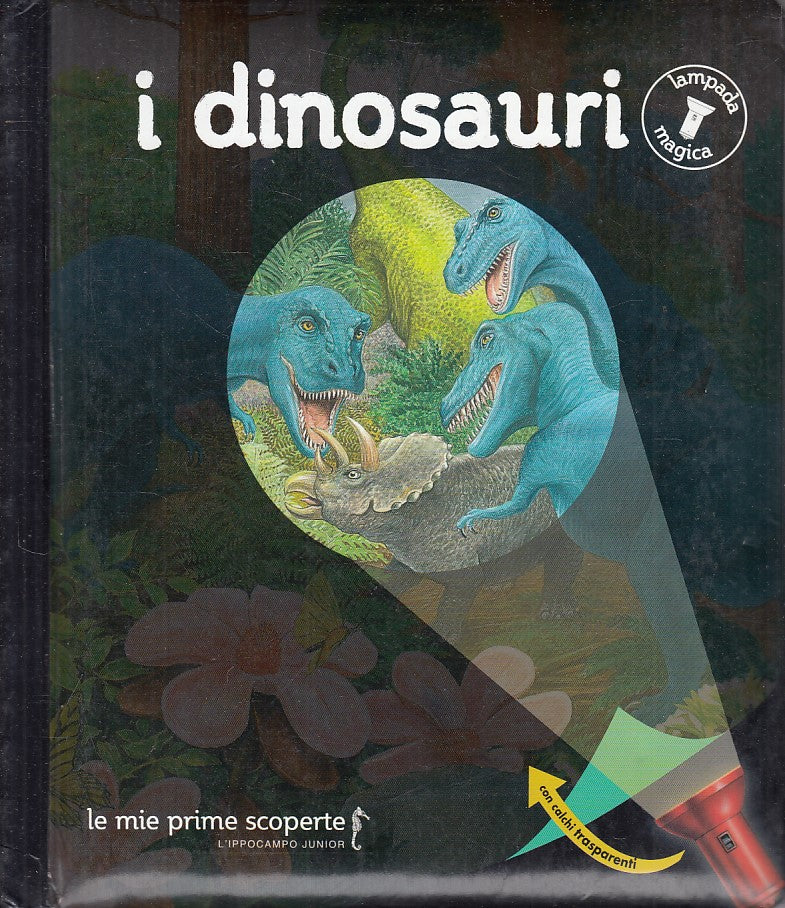 LZ- I DINOSAURI -- L'IPPOCAMPO JUNIOR - PRIME SCOPERTE -- 2012 - C - YFS588