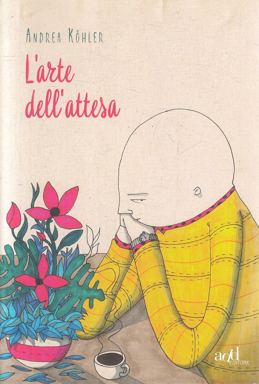 LN- L'ARTE DELL'ATTESA - ANDREA KOHLER - ADD ---- B - YFS37
