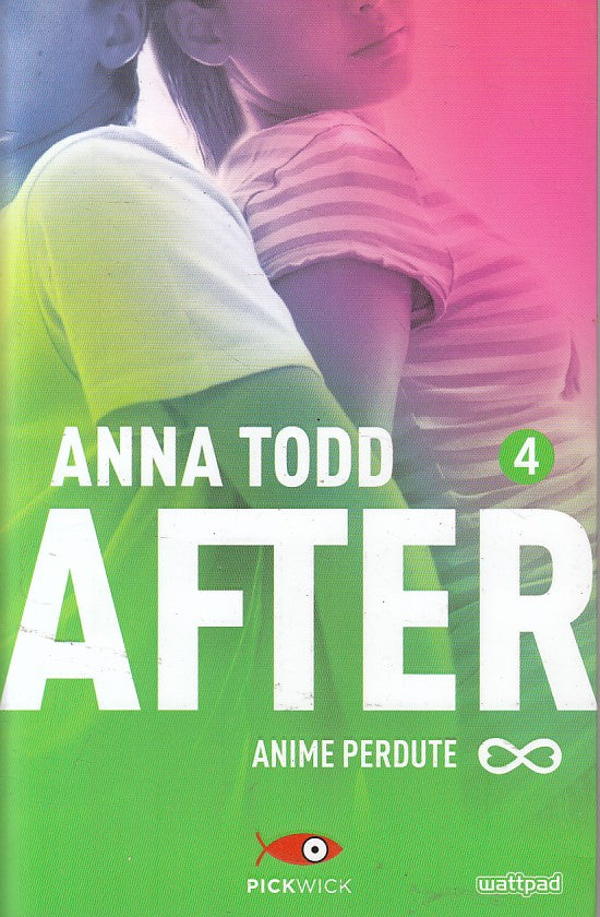 LN- AFTER N.4 ANIME PERDUTE - TODD - PICKWICK -- 1a ED. - 2017 - BS - YFS486