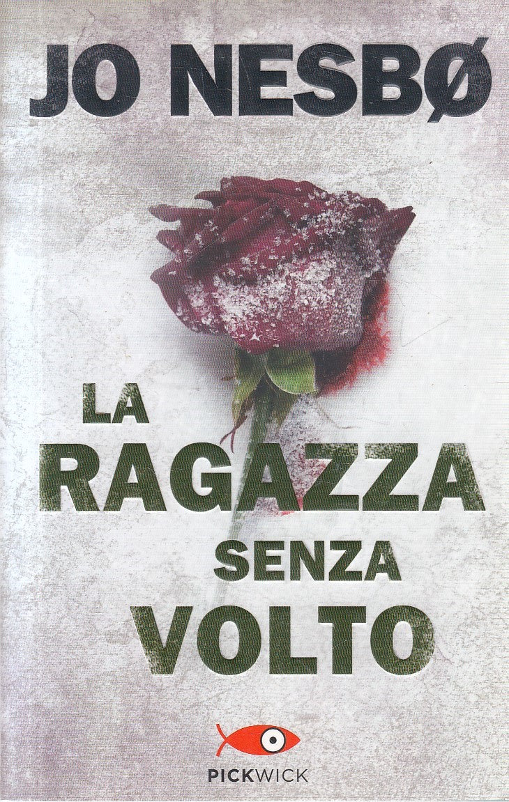 LN- LA RAGAZZA SENZA VOLTO - JO NESBO - PICKWICK -- 1a ED. - 2013 - B - YFS16