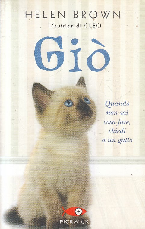 LN2- GIO' QUANDO NON SAI CHIEDI A UN GATTO - HELEN BROWN - PICKWICK - B - JXS140