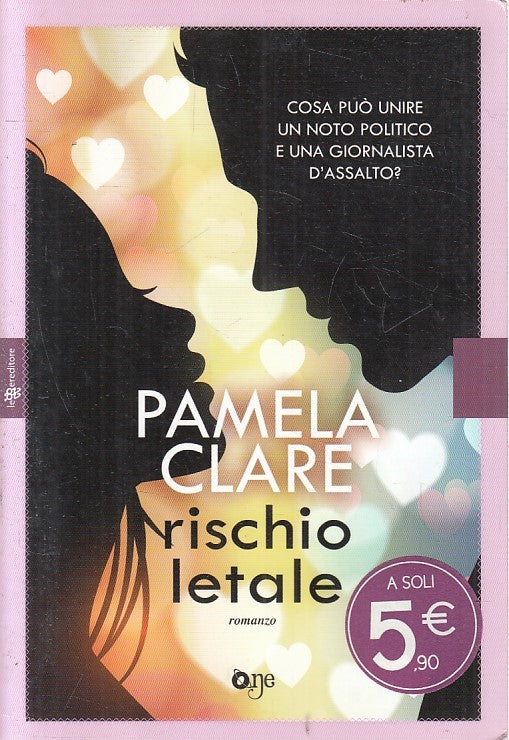 LN2- RISCHIO LETALE - PAMELA CLARE - LEGGERE ONE - B - JXS202