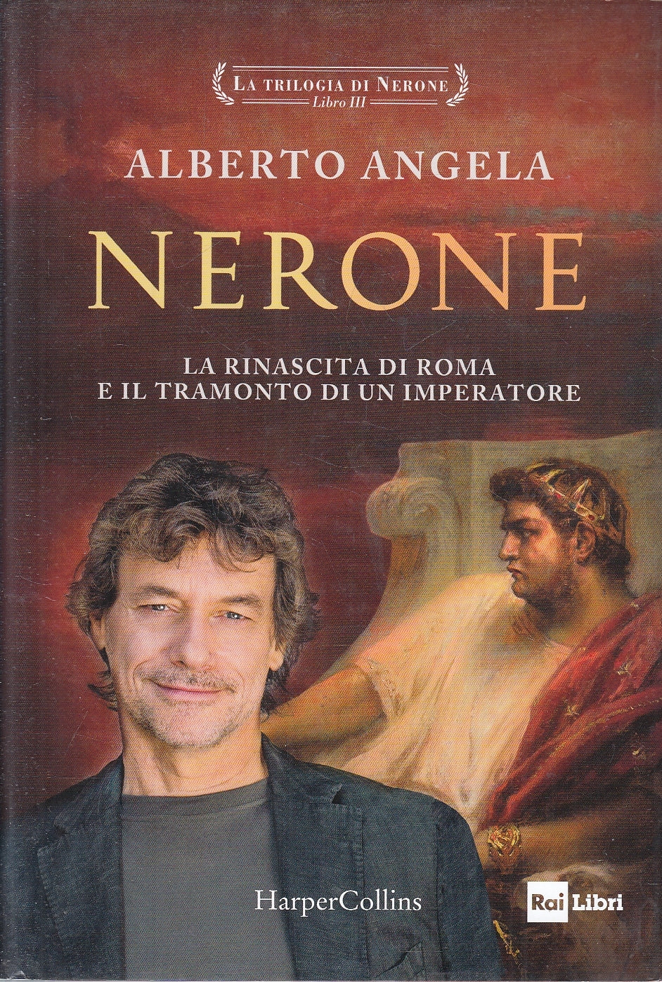 LA TRILOGIA DI NERONE VOLUMI I/III - ALBERTO ANGELA - HARPERCOLLINS- CS- XFS