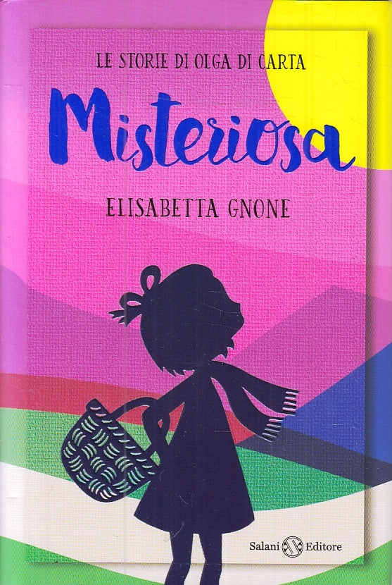 LB- LE STORIE DI OLGA DI CARTA MISTERIOSA - GNONE - SALANI --- 2018 - CS- ZFS424