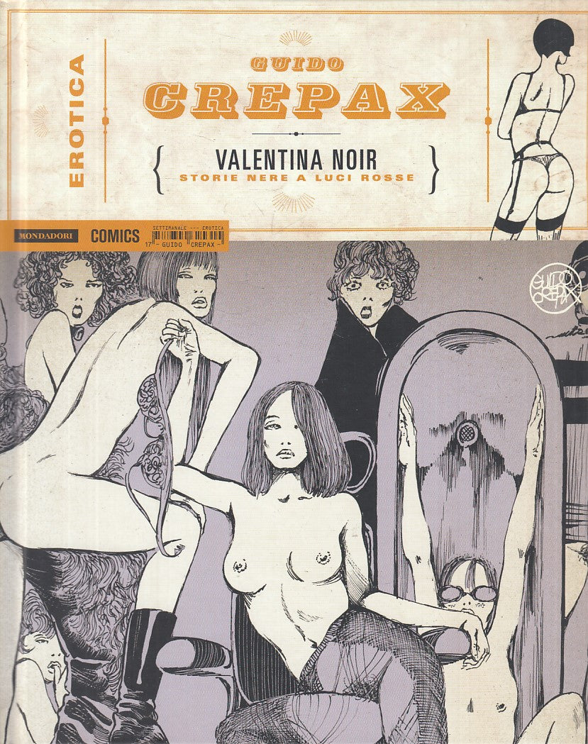 LX- VALENTINA NOIR - CREPAX - MONDADORI COMICS - EROTICA -- 2015 - C - TBX