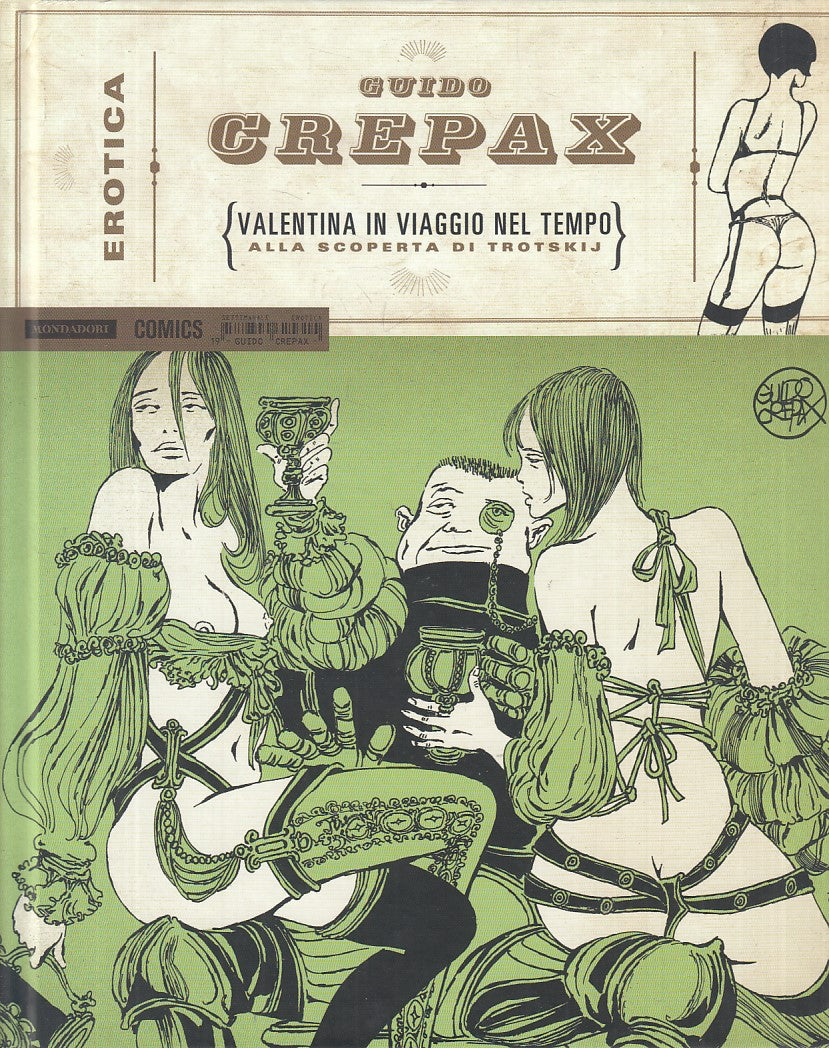 LX- VALENTINA VIAGGIO TEMPO- CREPAX- MONDADORI COMICS- EROTICA -- 2015 - C - TBX