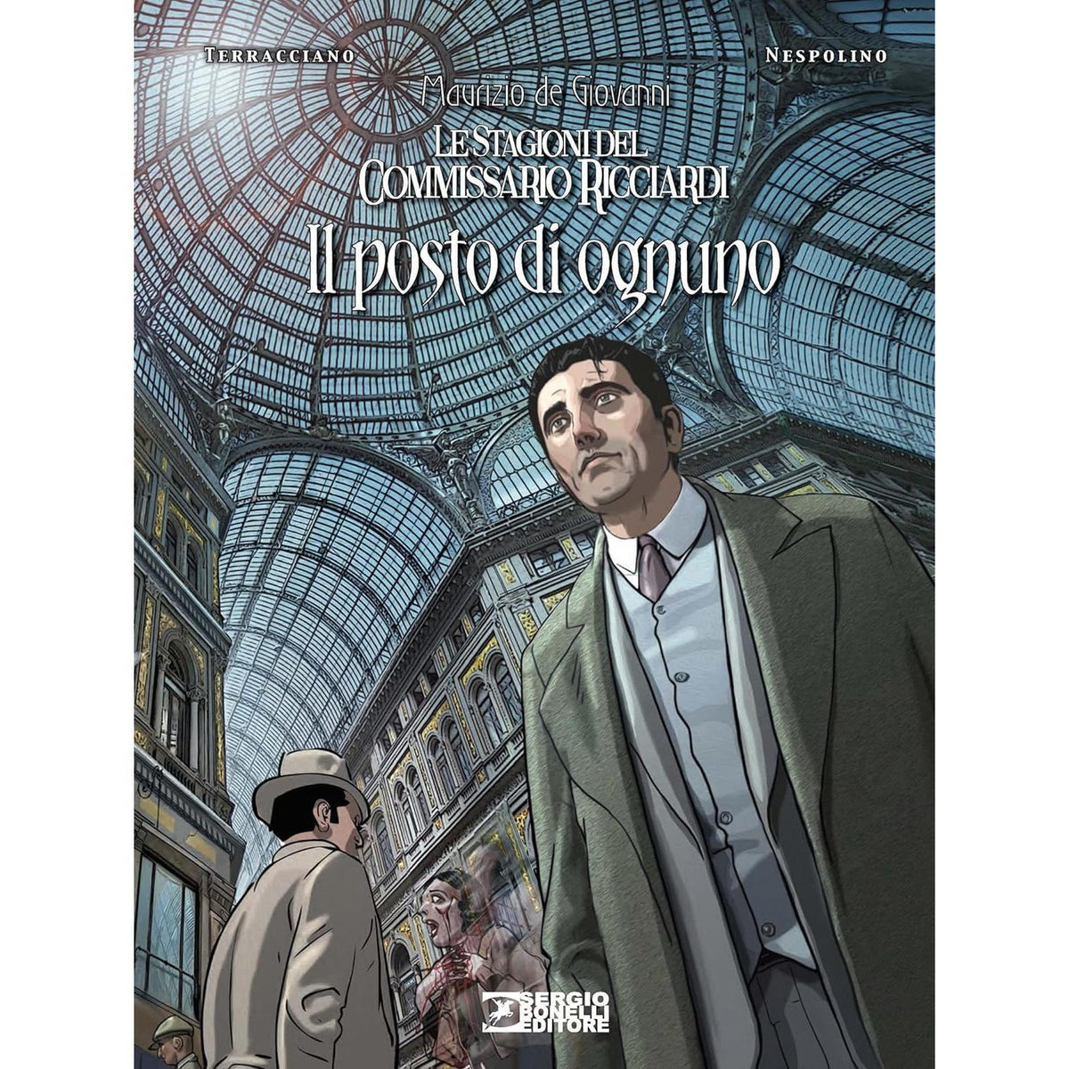 FV- COMMISSARIO RICCIARDI IL POSTO DI OGNUNO- DE GIOVANNI- BONELLI- 2018- C- B24