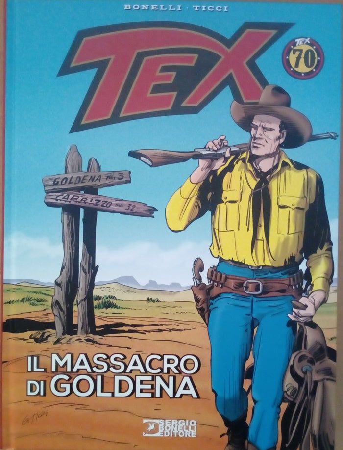 FV- TEX IL MASSACRO DI GOLDENA CARTONATO NUOVO - TICCI - BONELLI - 2018 - C- QDX
