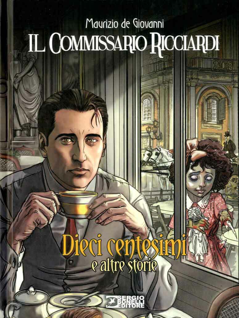 FV- COMMISSARIO RICCIARDI DIECI CENTESIMI - DE GIOVANNI - BONELLI - 2019- C- B24