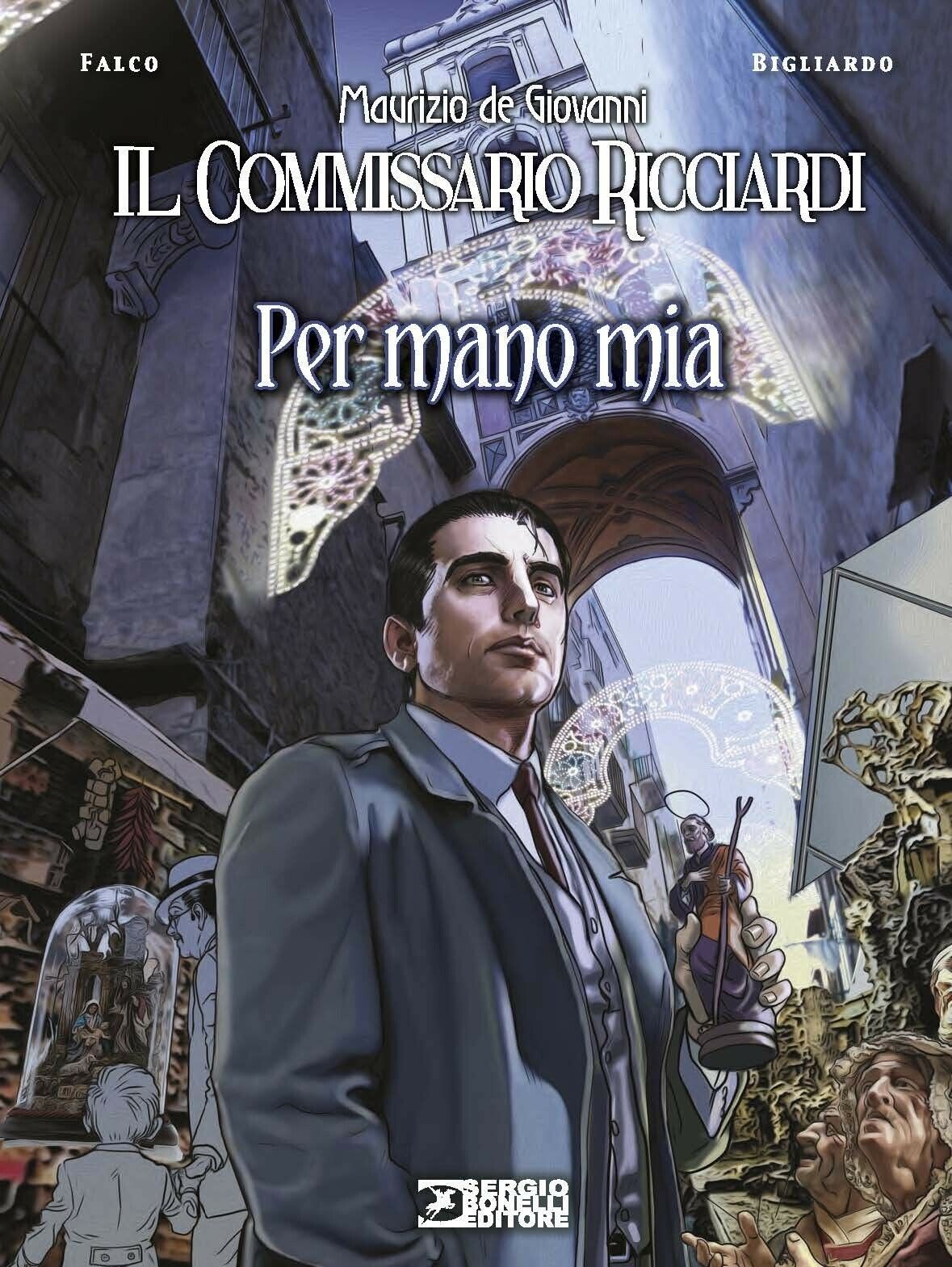 FV- COMMISSARIO RICCIARDI PER MANO MIA - DE GIOVANNI - BONELLI - 2018 - C -B24