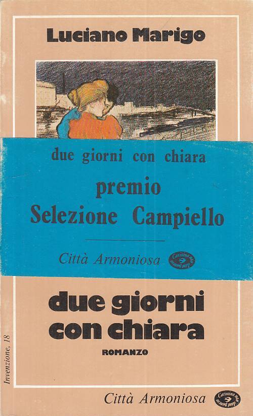 LN- DUE GIORNI CON CHIARA - MARIGO - CITTA' ARMONIOSA --- 1978 - B - ZTS646