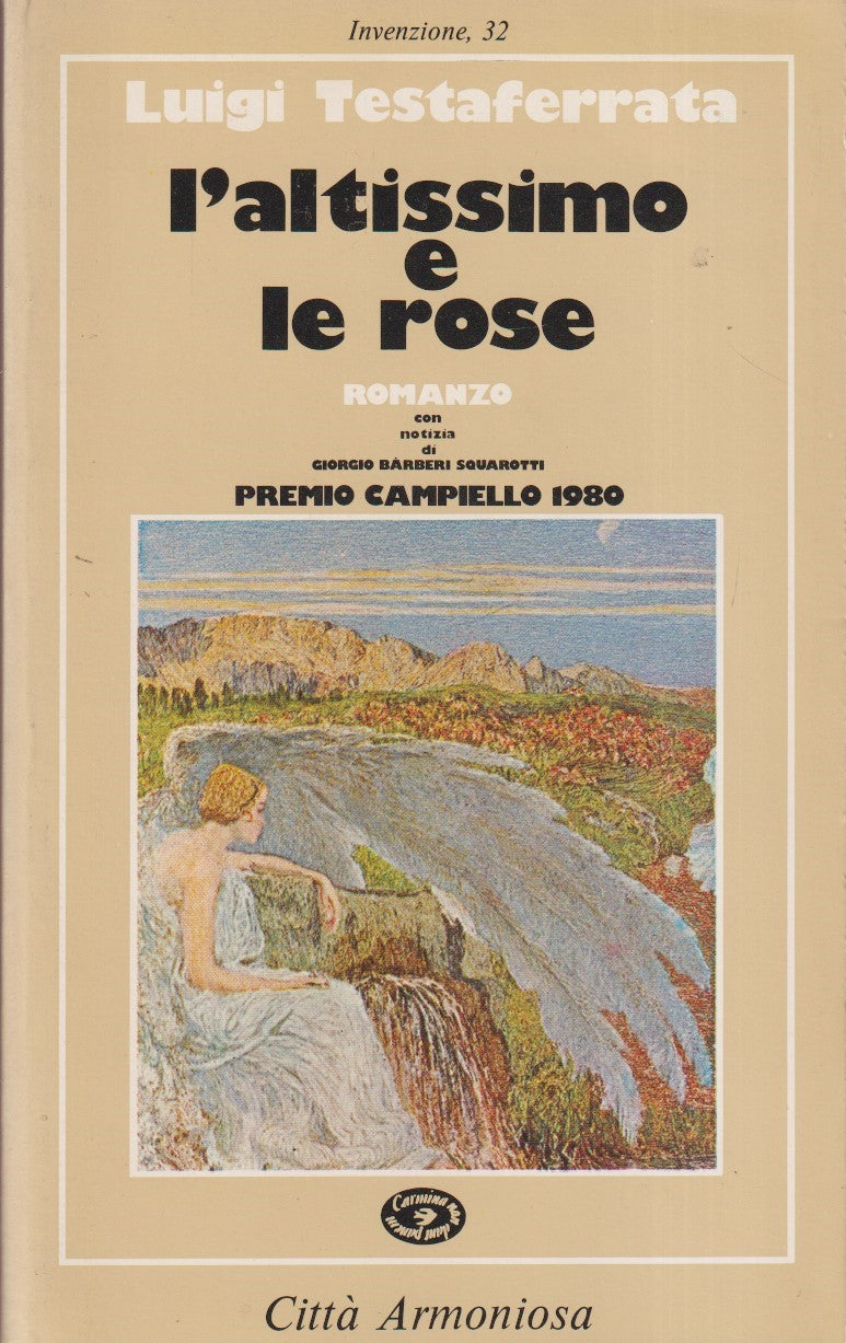 L'altissimo e le rose - Luigi Testaferrata - Citta' armoniosa Invenzione- ZFS73