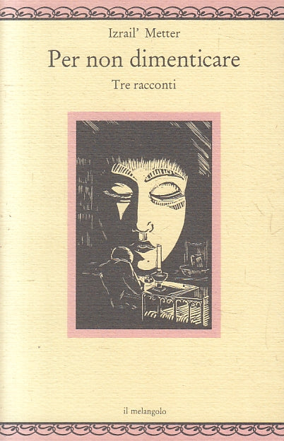 LN- PER NON DIMENTICARE RACCONTI- IZRAIL METTER- IL MELANGOLO--- 1993- B- ZFS199