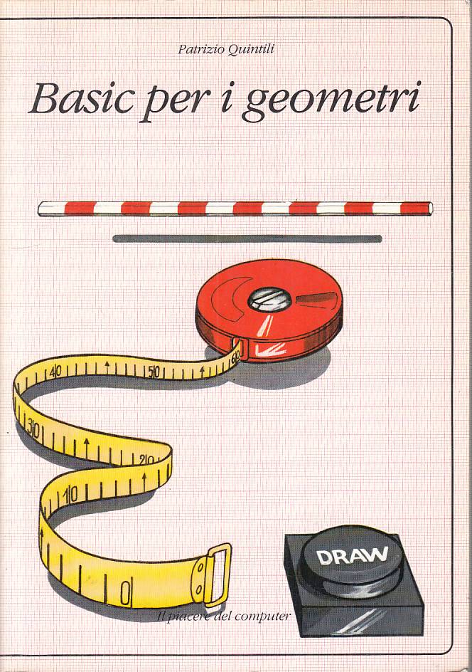 LZ- BASIC PER I GEOMETRI - QUINTILI- MUZZIO- COMPUTER- 1a ED.- 1985 - B - YFS334