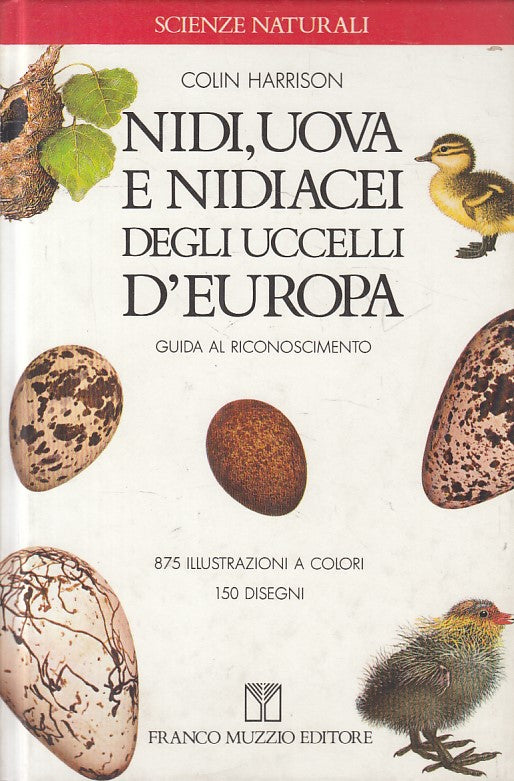 LZ- NIDI UOVA NIDIACEI UCCELLI EUROPA GUIDA-- MUZZIO- SCIENZE-- 1988- C - YFS585