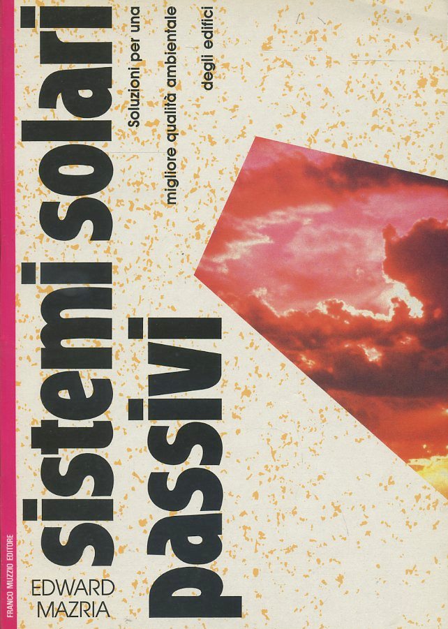 LZ- SISTEMI SOLARI PASSIVI - EDWARD MAZRIA - FRANCO MUZZIO --- 1980- B- YFS637