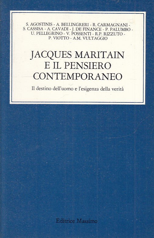 LS- JACQUES MARITAIN E IL PENSIERO CONTEMPORANEO -- MASSIMO --- 1985 - B- ZTS178