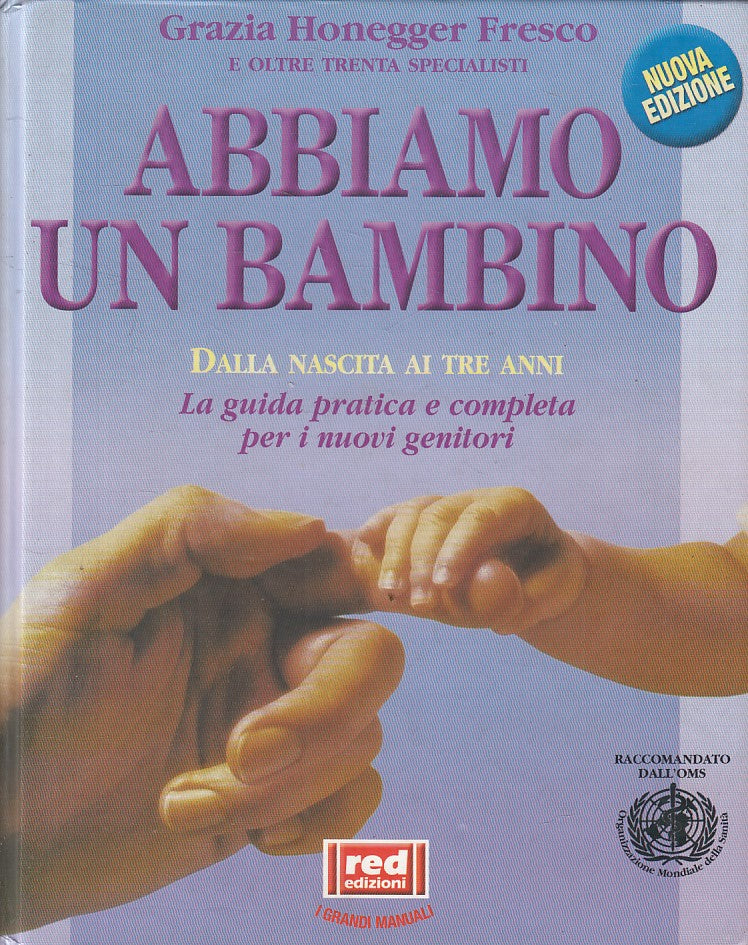 LZ- ABBIAMO UN BAMBINO - GRAZIA HOEGGER FRESCO - RED EDIZIONI--- 1996- C- ZFS571