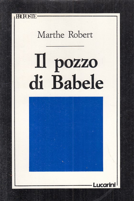 LS- IL POZZO DI BABELE - ROBERT - LUCARINI - PROPOSTE -- 1989 - B - YFS470